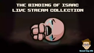 The Binding of Isaac Live Stream Collection