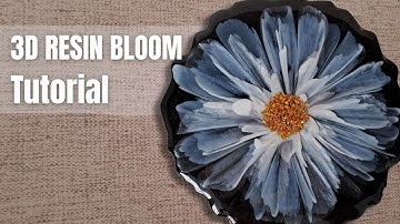 My Best RESIN BLOOM Tutorial "ABSTRACT 3D FLOWER BLOOM"
