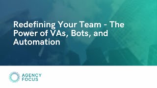 Redefining Your Team - The Power of VAs, Bots, and Automation