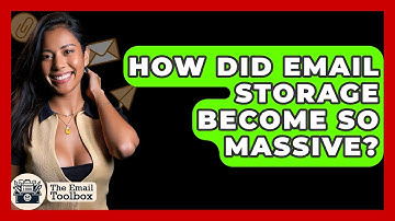 How Did Email Storage Become So Massive? - TheEmailToolbox.com