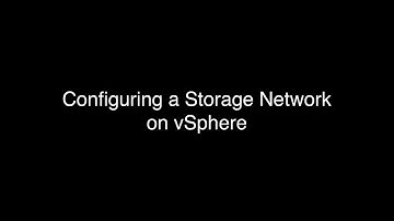Configuring a Storage Network on vSphere
