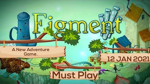 Figment | A New Adventure Game - Android Gameplay