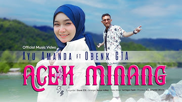 [LIRIK] Ayu Amanda Ft Obenk GTA - Aceh Minang || Lagu Aceh
