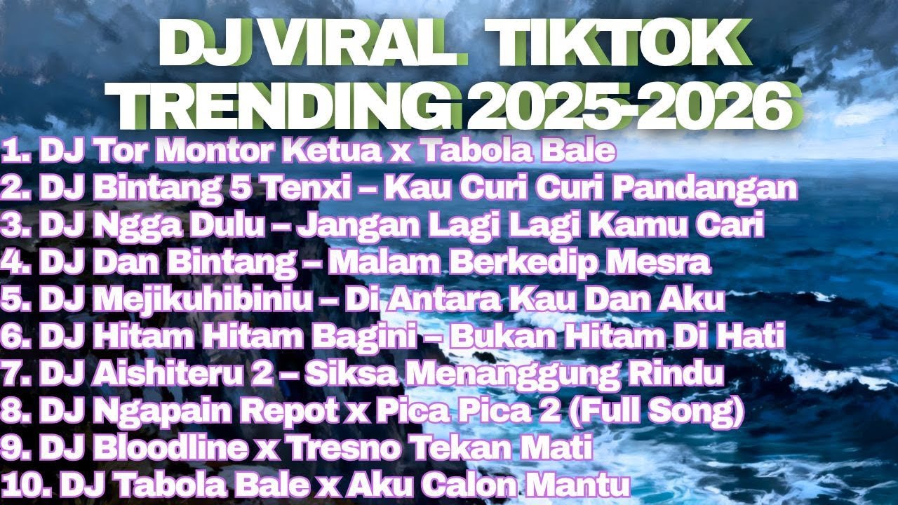 DJ VIRAL TRENDING TIKTOK 2025 2026 || COCOK BUAT SANTAI DAN KERJA