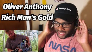 Oliver Anthony - Rich Man's Gold | REACTION!!!