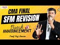 CMA FINAL SFM Revision Batch Announcement by Raj Awate #CMAFINAL #CMASFM #SFMREVISION