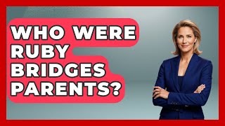 Who Were Ruby Bridges Parents? - Famous Movies Club