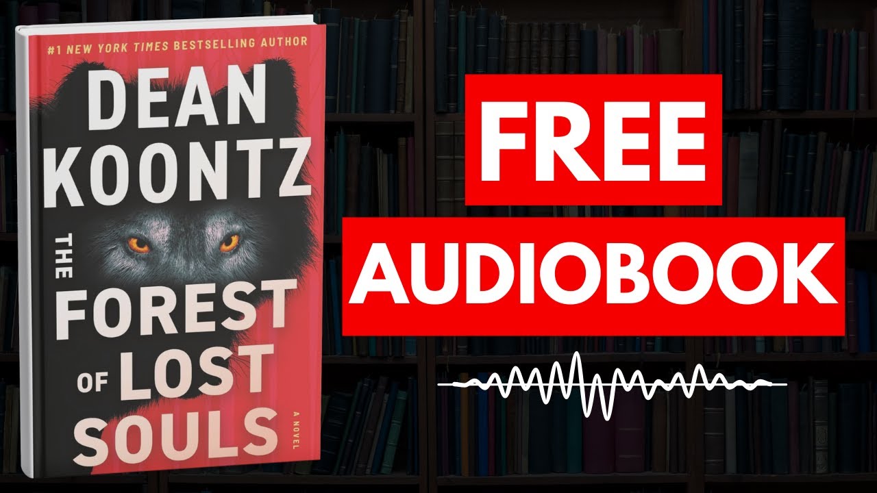 The Forest of Lost Souls by Dean Koontz [ Full
