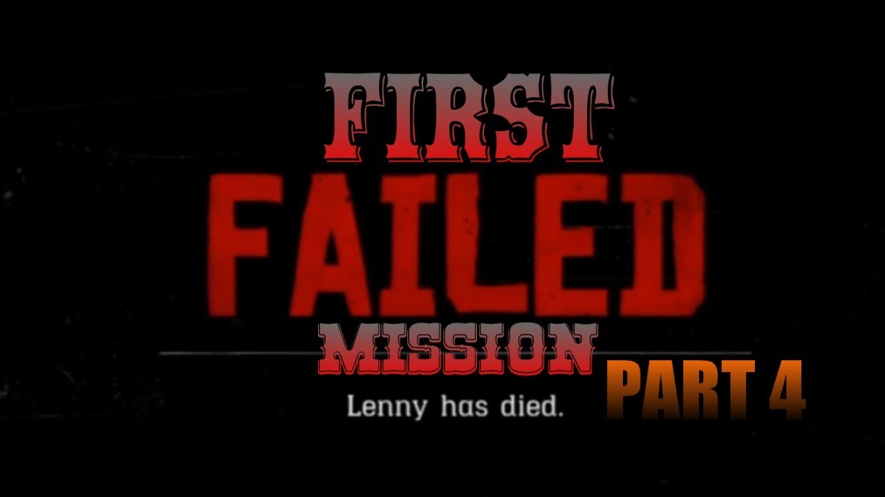 Fail Screen Rdr2 First Failed Mission - Red Dead Redemption 2 Walkthrough Gameplay Part ...