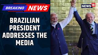 Brazil President Luiz Inácio Lula da Silva Speaks in Delhi | Highlights Strong India–Brazil Ties