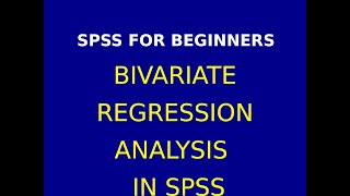 22 Bivariate Regression analysis using SPSS