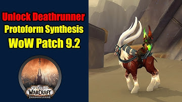 How to get Deathrunner with Protoform Synthesis | New Mount in Patch 9.2 WoW Shadowlands