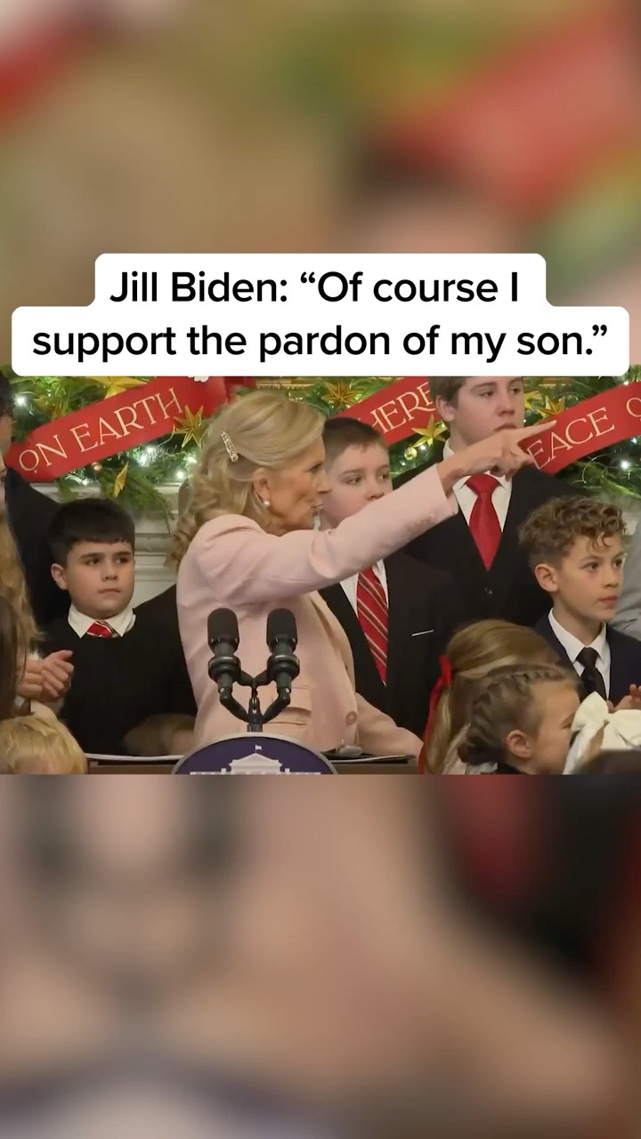 Jill Biden: 'Of course I support the pardon of my son'