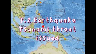 Large 7.2 Earthquake Molucca Sea region.. Threat issued.. Tuesday night 1/17/2023
