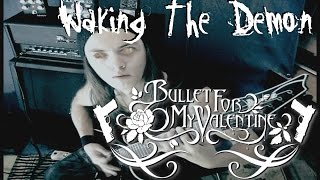 Bullet For My Valentine-Waking the Demon guitar cover (both part's)