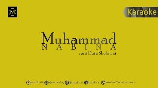 Karaoke Muhammad Nabina - Duta Sholawat| No Vocal