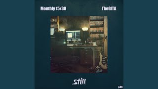 Monthly 15/30 Pt. 04 - Still