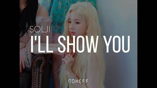 Solji - I Will Show You /Easy Lyrics (Official Audio)