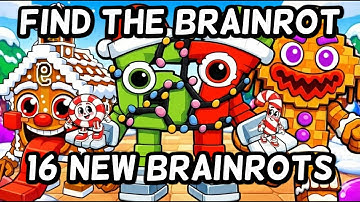 How To Get All 16 NEW BRAINROTS in Find the Brainrot [312] Roblox