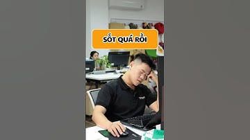 Sốt quá sốt rồi #Shorts #Short #giaitri #haihuoc