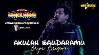 AKULAH SAUDARAMU Bayu Arizona // NEW PALLAPA JATIWANGI CIKARANG BEKASI #ramayanaaudio