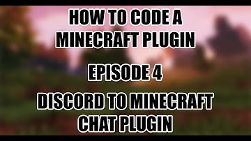Plugin Development | Episode 4 | Discord to Minecraft Chat Plugin