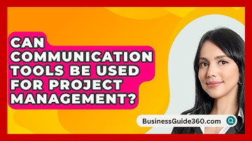 Can Communication Tools Be Used For Project Management? - BusinessGuide360.com