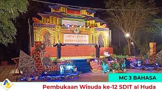 MC 3 BAHASA ANAK ANAK  ||  PEMBUKAAN WISUDA KE-12 SDIT AL HUDA SANGKAPURA