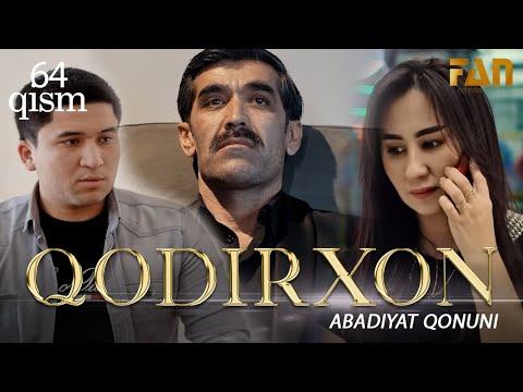 Qodirxon ( abadiyаt qonuni 64-qism 3-mavsum) | Кодирхон ( абадият  конуни 64-кисм 3-мавсум)