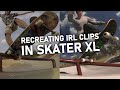 Recreating IRL Clips in Skater XL | P-Tek Skatepark
