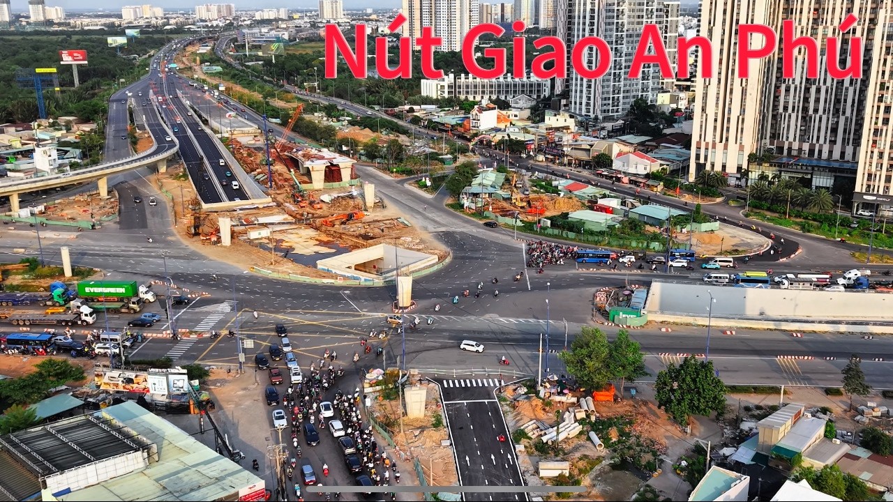 Nút Giao An Phú Tiến Độ Mới Nhất.