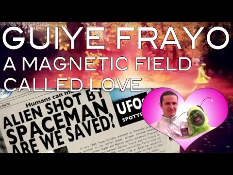 Guiye Frayo - A Magnetic Field Called Love - Official Music HD Video