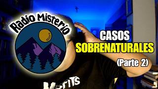 Radio Misterio | Episodio 191 | Casos Paranormales de los Suscriptores PARTE 2