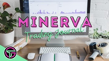 Minerva Trading Journal Review (Part I - Excel Version) | Trading Journal Series