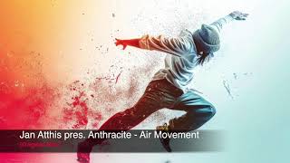Download Lagu Jan Atthis pres. Anthracite - Air Movement (Original Mix)