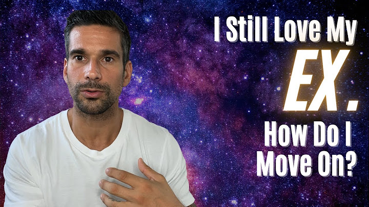 I still love my ex after 3 years, how do I move on?