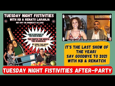 Tuesday Night Fistivities After Party With KB & Renato Laranja: Year-End MMA Wrap-Up!