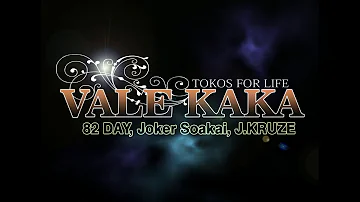 Tokos For Life - Vale Kaka (Audio) ft 82 Day, Joker Soakai & JKRUZE