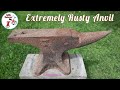 Extremely Rusty Anvil Restoration