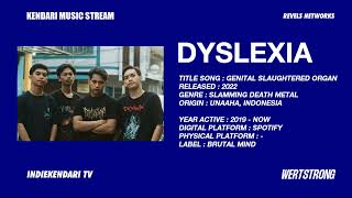 Dyslexia - Genital Slaughtered Organ Kendari Music Stream