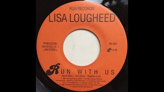 Lisa Lougheed - Run With Us (1988)