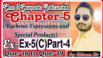 Class-8(Composite Mathematics) Chapter-5(Algebraic Expressions&Special Products)Ex-5(C)By-Shivam Sir