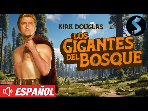 LOS GIGANTES DEL BOSQUE