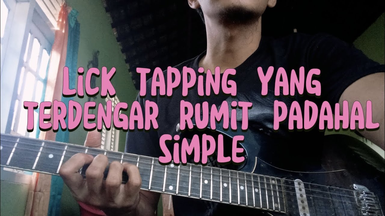 tapping lick yang terdengar rumit tapi aslinya simple