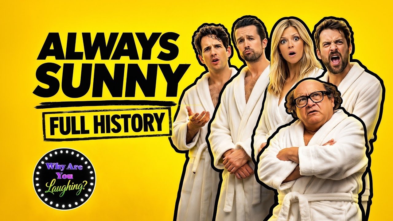 It's Always Sunny in Philadelphia | The Complete History