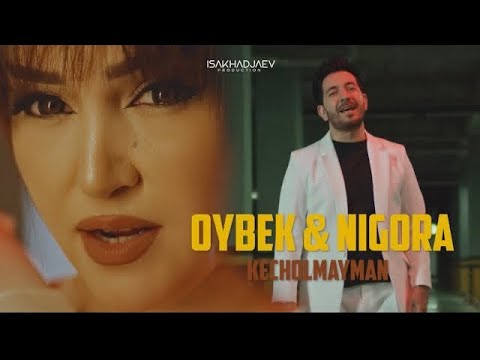 Oybek & Nigora - Kecholmayman (Official Music VIdeo)