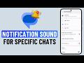 How to Change Notification Sound for Specific Chats in Google Messages