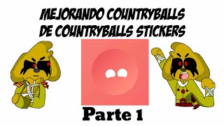 Mejorando Countryballs de Countryballs Stickers Parte 1