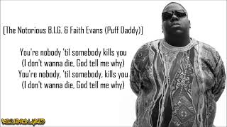 The Notorious B.I.G. - You&#39;re Nobody (Til Somebody Kills You) [Lyrics]