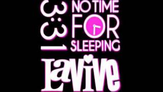 LaViVe - No Time For Sleeping